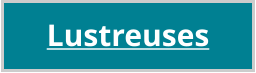 Lustreuses