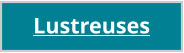 Lustreuses